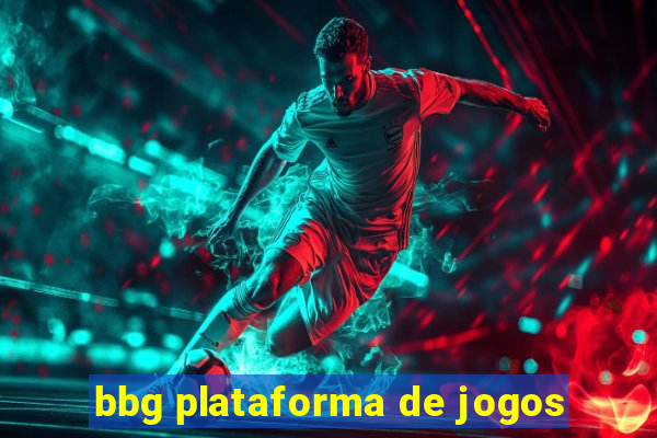 bbg plataforma de jogos